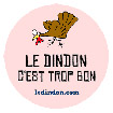 "Le dindon c'est trop bon"