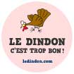 "Le dindon c'est trop bon !"